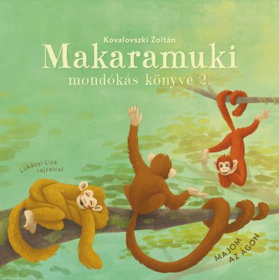 Makaramuki mondókás könyve 2